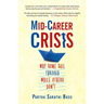 Mid-career Crisis: Why Some Sail through while Others Don't