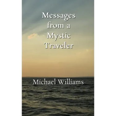 Messages from a Mystic Traveler