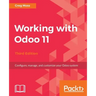 Working with Odoo 11 - Third Edition: Configure, manage, and customize your Odoo system