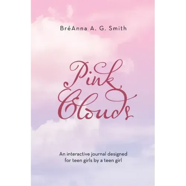 Pink Clouds: An Interactive Journal Designed for Teen Girls by a Teen Girl