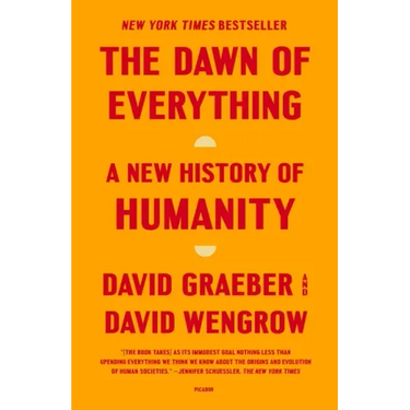 The Dawn of Everything: A New History of Humanity