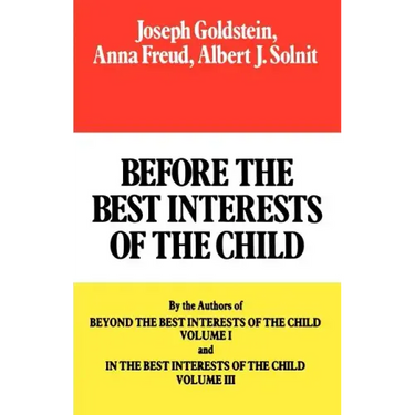 Before the Best Interests of the Child