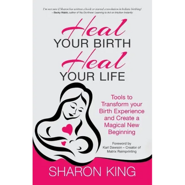 Heal Your Birth, Heal Your Life