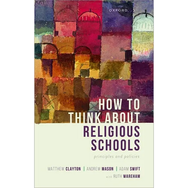 How to Think about Religious Schools: Principles and Policies