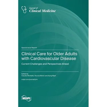 Clinical Care for Older Adults with Cardiovascular Disease: Current Challenges and Perspectives Ahead
