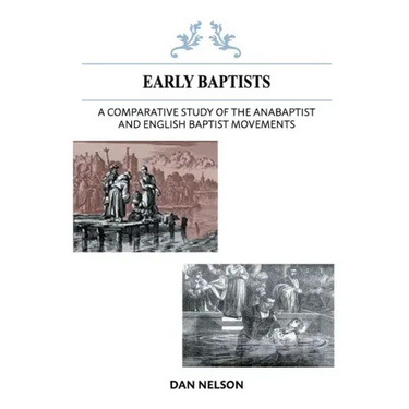 A Comparative Study of the Anabaptist and English Baptist Movements