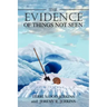 The Evidence of Things Not Seen