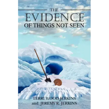 The Evidence of Things Not Seen