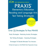 PRAXIS Elementary Education Reading and Language - Test Taking Strategies: PRAXIS 5002 - Free Online Tutoring - New 2020 Edition - The latest strategi