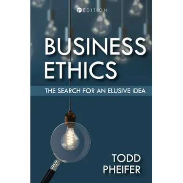 Business Ethics: The Search for an Elusive Idea