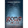 Gone Inside