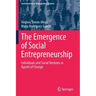 The Emergence of Social Entrepreneurship: Individuals and Social Ventures as Agents of Change