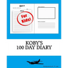 Koby's 100 Day Diary