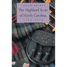 The Highland Scots of North Carolina, 1732-1776