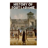 History of Fort Laramie
