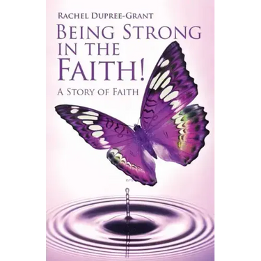 Being Strong in the Faith! a Story of Faith