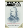 Belva Lockwood: The Woman Who Would Be President