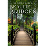 The Picture Book of Beautiful Bridges: A Gift Book for Alzheimer's Patients and Seniors with Dementia