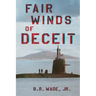 Fair Winds of Deceit
