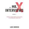 The Mr. X Interviews Volume 2: World Views from a Fictional US Sovereign Creditor