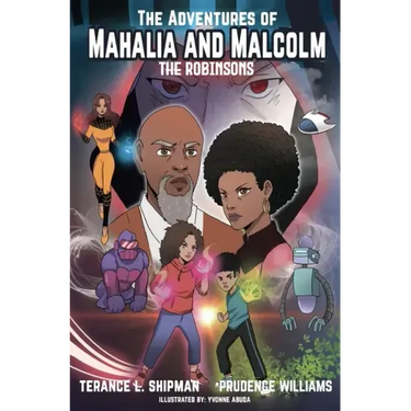 The Adventures of Mahalia and Malcolm The Robinsons