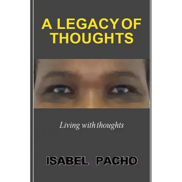 A Legacy of Thoughts: Living with thoughts