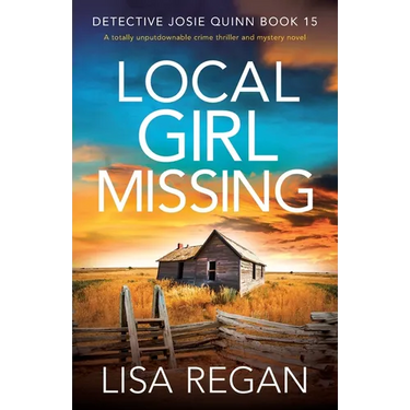 Local Girl Missing: A totally unputdownable crime thriller and mystery novel