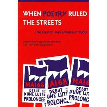 When Poetry Ruled the Streets: The French May Events of 1968