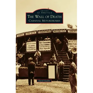 The Wall of Death: Carnival Motordromes