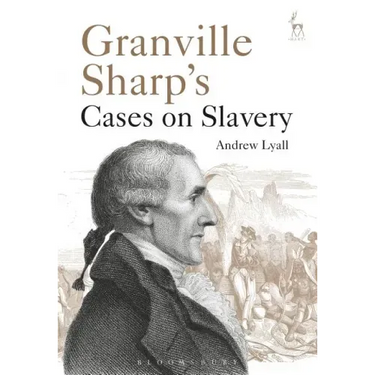Granville Sharp's Cases on Slavery