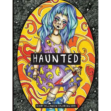 Haunted: Scary Halloween Coloring Book