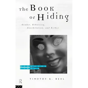 The Book of Hiding: Gender, Ethnicity, Annihilation, and Esther