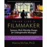 Think Like a Filmmaker: Sensory-Rich Worship Design for Unforgettable Messages