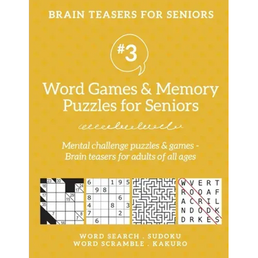 Brain Teasers for Seniors #3: Word Games & Memory Puzzles for Seniors. Mental challenge puzzles & games - Brain teasers for adults for all ages: