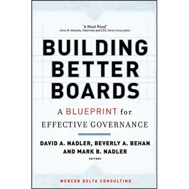 Building Better Boards: A Blueprint for Effective Governance