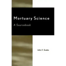Mortuary Science: A Sourcebook