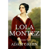 Lola Montez: A Short Life