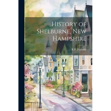 History of Shelburne, New Hampshire