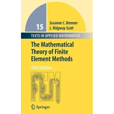 The Mathematical Theory of Finite Element Methods