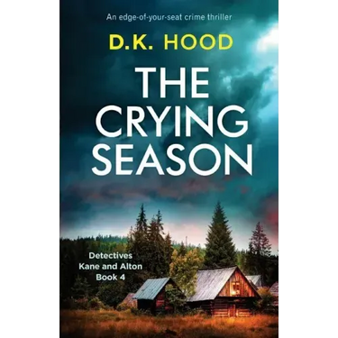 The Crying Season: An edge-of-your-seat crime thriller