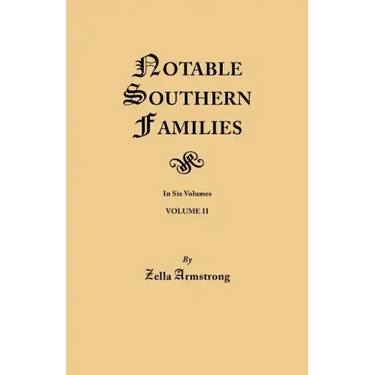 Notable Southern Families. Volume II