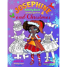 JOSEPHINE and CHRISTMAS: Activity Book for Girls ages 4-8: BLACK and WHITE: Paper Doll with the Dresses, Mazes, Color by Numbers, Match the Pic