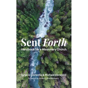 Sent Forth: Handbook for a Missionary Church
