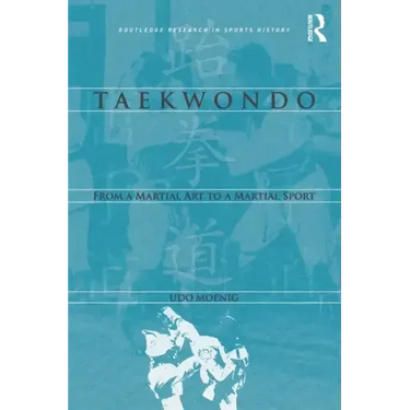 Taekwondo: From a Martial Art to a Martial Sport