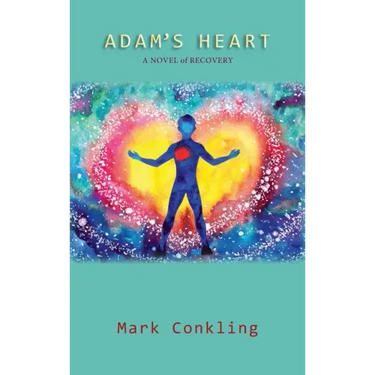 Adam's Heart: A Novel of Recovery