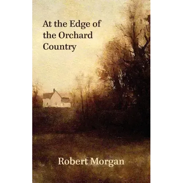 At the Edge of the Orchard Country