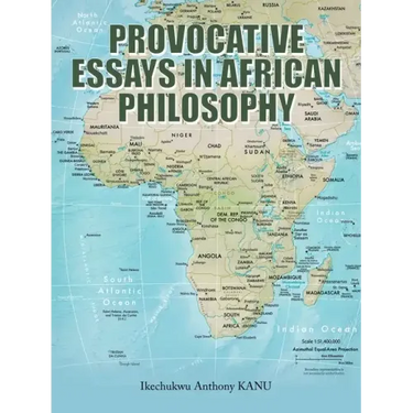 Provocative Essays in African Philosophy