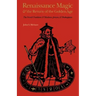 Renaissance Magic and the Return of the Golden Age: The Occult Tradition and Marlowe, Jonson, and Shakespeare
