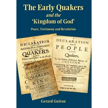 The Early Quakers and 'The Kingdom of God'