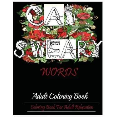 Cat Swear Book: Adult Coloring Book For Adult Relaxation